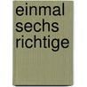 Einmal sechs Richtige door Albrecht Beutelspacher