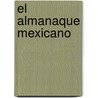 El Almanaque Mexicano door Onbekend