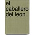 El Caballero del Leon