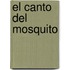 El Canto del Mosquito