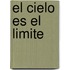 El Cielo Es El Limite