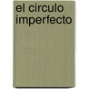 El Circulo Imperfecto by Alicia Plante