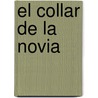 El Collar de La Novia by Kay Martin