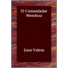 El Comendador Mendoza door Juan Valera