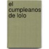 El Cumpleanos de Lolo