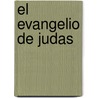 El Evangelio De Judas door Pedro Rodriguez Lopez