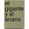 El Gigante y El Enano by Claudia Degliuomini