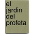 El Jardin del Profeta