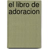 El Libro de Adoracion door Geneva Press