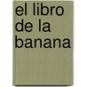 El Libro de La Banana door Warner Bros
