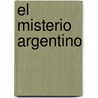 El Misterio Argentino door Pablo Enrique Chacon
