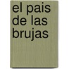 El Pais de Las Brujas by Cristina Banegas