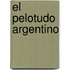 El Pelotudo Argentino