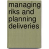 Managing riks and planning deliveries door Onbekend