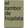 El Tambor de Hojalata by Günter Grass
