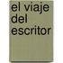 El Viaje del Escritor