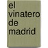 El Vinatero De Madrid
