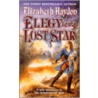 Elegy For A Lost Star door Elizabeth Haydon