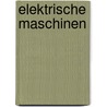 Elektrische Maschinen door Peter Behrends