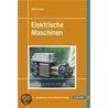 Elektrische Maschinen door Rolf Fischer