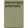 Elementary Arithmetic door Samuel Hamilton