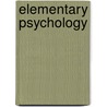 Elementary Psychology by Nathan A. Harvey