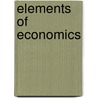 Elements Of Economics by Adelbert Grant Fradenburgh