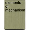 Elements of Mechanism door Onbekend