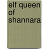 Elf Queen Of Shannara door Terri Brooks