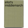 Eliot's  Middlemarch by Josie Billington