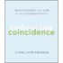 Embracing Coincidence