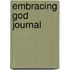 Embracing God Journal