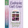Embracing God's Grace door Susan Elizabeth George