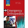 Emergency Orthopedics by Steven J. Koenigsknecht