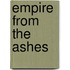 Empire from the Ashes