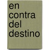 En Contra del Destino by Amy Tan