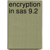 Encryption In Sas 9.2 door Onbekend