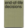 End-Of-Life Decisions door Stuart J. Youngner