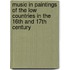 Music in paintings of the Low Countries in the 16th and 17th century