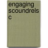 Engaging Scoundrels C door Rosie Llewellyn Jones