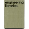Engineering Libraries door Thomas W. Conkling