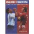 England V's Argentina
