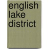 English Lake District by Harriet Martineau