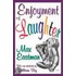 Enjoyment Of Laughter