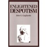 Enlightened Despotism by John G. Gagliardo