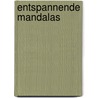 Entspannende Mandalas by Johannes Rosengarten