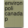 Environ Poli Canada P door Judith McKenzie
