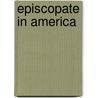 Episcopate in America door William Stevens Perry