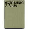 Erzählungen 2. 6 Cds by Siegfried Lenz