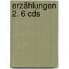 Erzählungen 2. 6 Cds door Siegfried Lenz